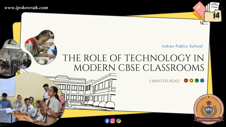 The Role of Technology in Modern CBSE Classrooms