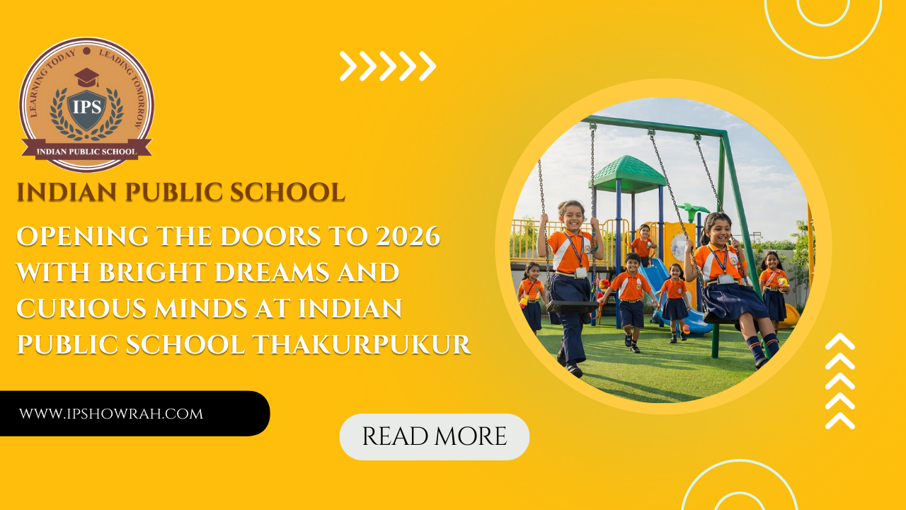 Indian Public School Howrah: Happy New Year 2026 & Admission Plans for Kids