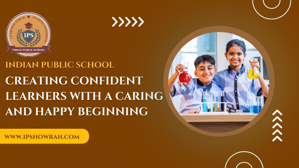 Best Montessori & Pre-Primary School in Howrah | Indian Public School Admission 2026–27